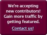 We're accepting new contributors!  Gain more traffic by getting featured.  Contact us!
